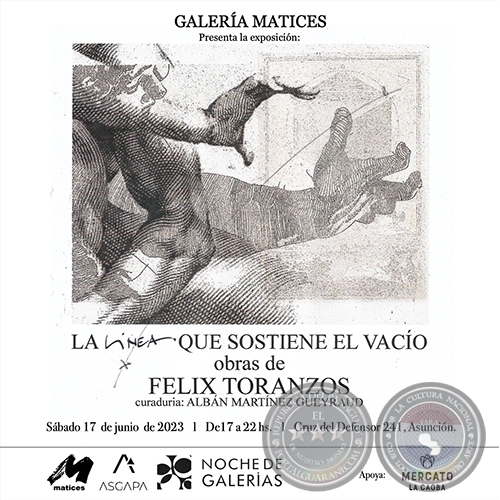LA LNEA QUE SOSTIENE EL VACO - Obras de Flix Toranzos - Sbado, 17 de Junio de 2023